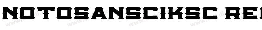 NotoSansCIKsc Regula字体转换